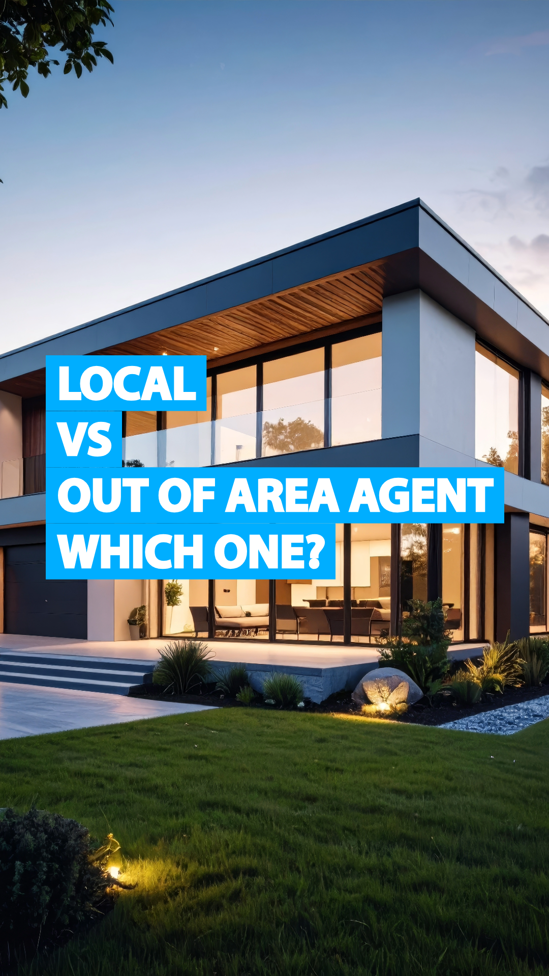 Local VS Out of Area Agent, Which one?