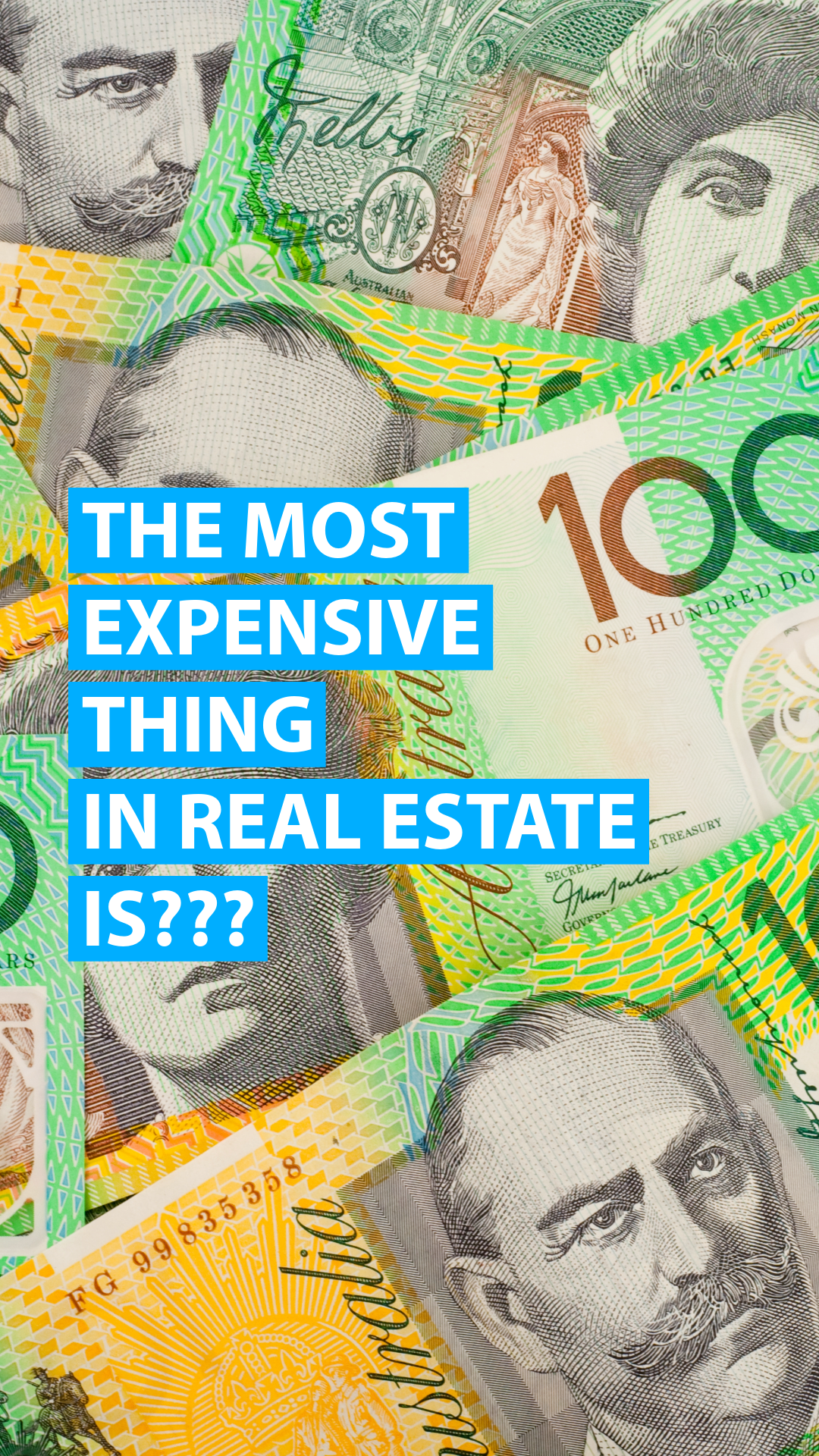 The Most Expensive Thing in Real Estate is…